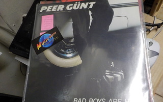 PEER GUNT - BAD BOYS ARE HERE M/M 12'' MAXI- SINGLE