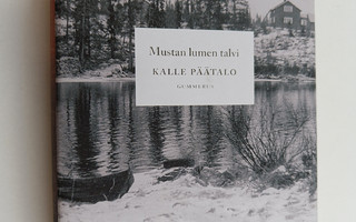 Kalle Päätalo : Mustan lumen talvi