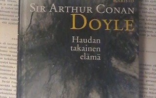Arthur Conan Doyle - Haudan takainen elämä (sid.)