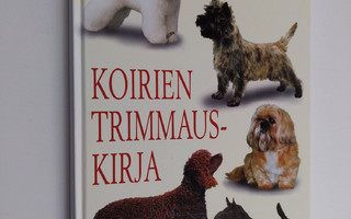 Raija Järvinen : Koirien trimmauskirja