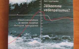 Jari Lyytimäki : Jälkeemme vedenpaisumus?