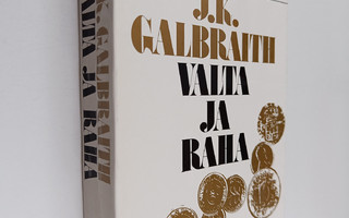 J. K. Galbraith : Valta ja raha