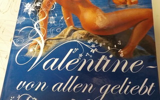 VALENTINE - VON ALLEN GELIEBT UUSI DVD (W)