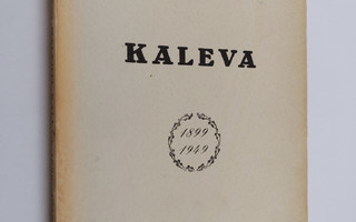 Reino Routavaara : Sanomalehti Kaleva 1899-1949 : puoli v...