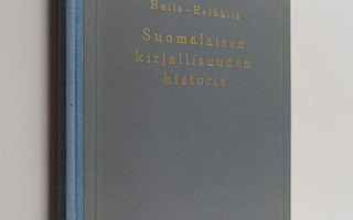 V. A. ym. Haila : Suomalaisen kirjallisuuden historia