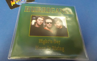 HURRIGANES - NIGHT'N DAY / MOON IS RISING UUSI 7'' SINGLE