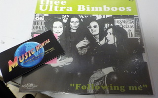 THEE ULTRA BIMBOOS - FOLLOWING ME M-/M- 7'' SINGLE