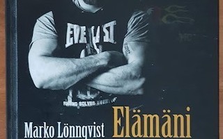 Marko Lönnqvist: Elämäni gangsterina