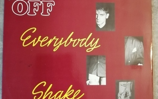 Off : Everybody Shake 12"
