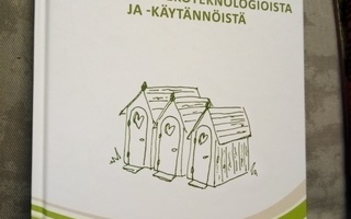 KOKEMUKSIA EKOTEKNOLOGIOISTA JA - KÄYTÄNNÖISTÄ