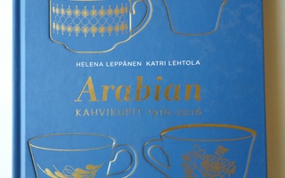 Helena Leppänen & Katri Lehtola - Arabian kahvikupit 1916