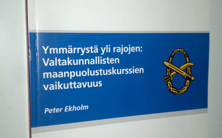 Peter Ekholm : Ymmärrystä yli rajojen : valtakunnallisten...