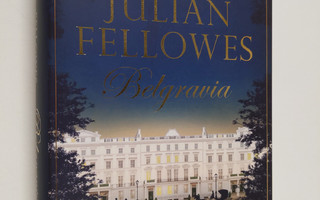 Julian Fellowes : Belgravia