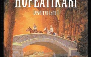 Kerr, Katharine : Deverryn taru. 1, Hopeatikari