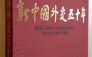 New China's diplomacy in five decades ; 1949-1999 (pahvik...