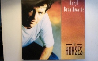DARYL BRAITHWAITE  ::  THE HORSES :: VINYYLI  7" 1991 UUSI !