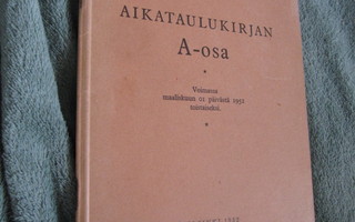 VALTIONRAUTATIET AIKATAULUKIRJAN A-OSA v 1952