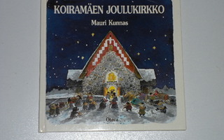 Mauri Kunnas: Koiramäen joulukirkko (1.p. 1997) signeerattu