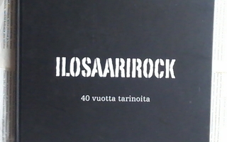 Ilosaarirock: 40 vuotta tarinoita (sid.)