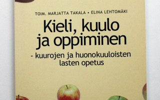 Takala & Lehtomäki (toim.): Kieli, kuulo ja oppiminen