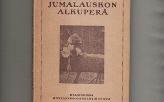 Holmberg:Jumalauskon alkuperä, Otava 1916, nid,tekijä =Harva