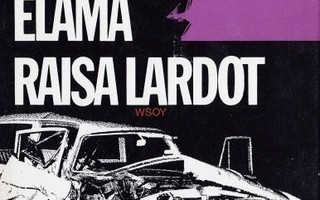 Raisa Lardot: SILMÄNRÄPÄYS JA KOKO ELÄMÄ. Sid. 1975 WSOY