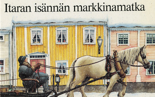 ITARAN ISÄNNÄN MARKKINAMATKA Astrid Lindgren 1989 sid UUSI-