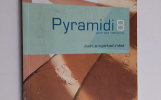 Pyramidi 8 : Juuri- ja logaritmifunktiot