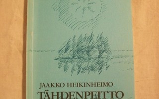 Jaakko Heikinheimo - Tähdenpeitto : runoja