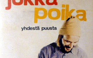 JUKKA POIKA: Yhdestä Puusta (digipak) CD