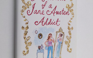 Laurie Viera Rigler : Confessions of a Jane Austen addict