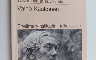 Väinö Kaukonen : Kalevala Lönnrotin runoelmana 2 : Tosias...