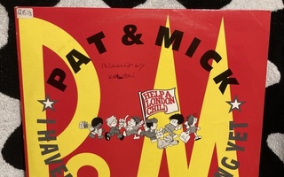 Pat & Mick – I Haven't Stopped Dancing Yet 12"