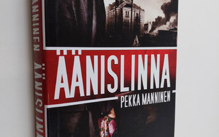Pekka Manninen : Äänislinna