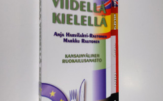 Anja Harvilahti-Rautonen : Ruokaa viidellä kielellä : kan...