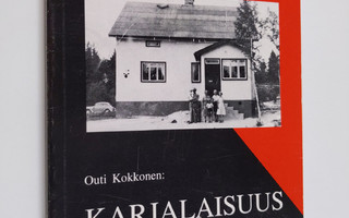 Outi Kokkonen : Karjalaisuus Raumalla : karjalaisen kultt...