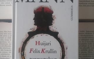 Thomas Mann - Huijari Felix Krullin tunnustukset (sid.)