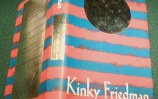 Kinky Friedman: Elvis, Jeesus ja Coca-Cola (1.p.1996) Sis.pk