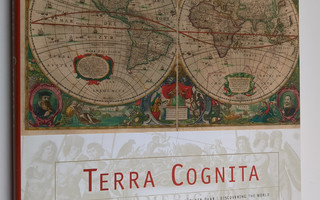 Terra cognita : maailma tulee tunnetuksi = kännedomen om ...