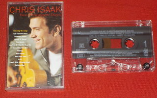 C-kasetti - CHRIS ISAAK - San Francisco Days - 1993  EX+