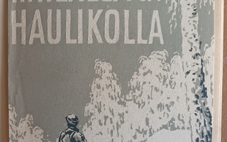 Munsterhjelm, Ludvig:Rihlalla ja haulikolla, Otava 1949, 1.p