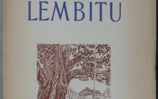 Karl August Hindrey: Lembitu, Eesti Raamat 1949. 116 s.