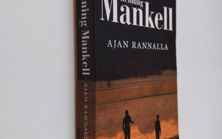 Henning Mankell : Ajan rannalla