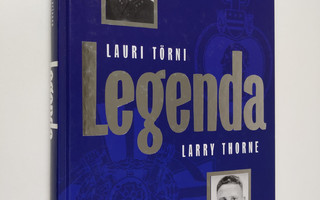 Kari Kallonen : Legenda : Lauri Törni - Larry Thorne (sig...