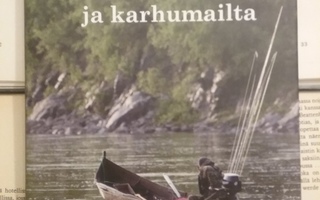 Matti Kettunen - Kalavesiltä ja karhumailta (sid.)