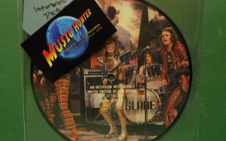 SLADE - AN INTERVIEW WITH SLADE - PICTURE VINYL EX 7"