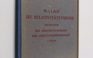 M. von Laue : Die Relativitätstheorie, erster band : Das ...