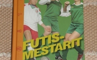 Tuija Lehtinen: Futismestarit, 2006, Uusi!