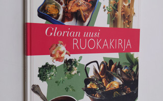 Anna-Maija (toim.) Tanttu : Glorian uusi ruokakirja