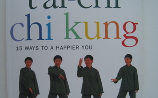 Tai-chi – Chi kung – 15 Ways to a happier you